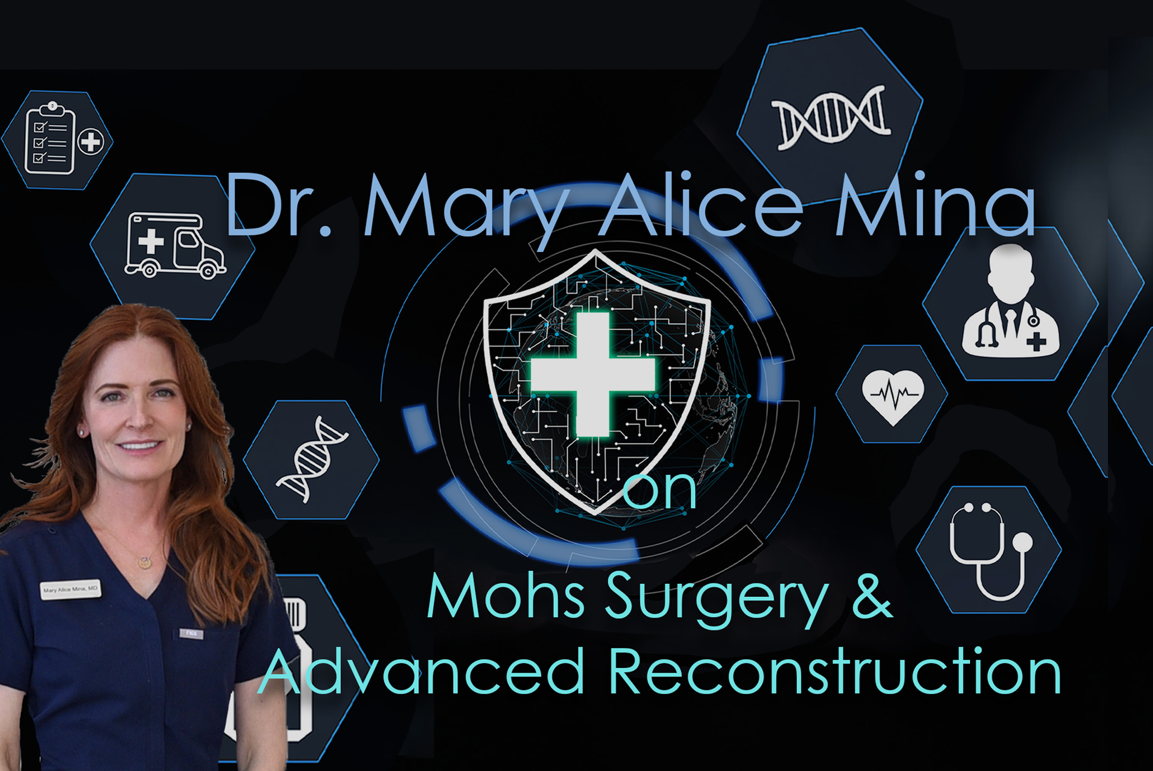 dr mary alice mina on mohs surgery & advanced reconstruction